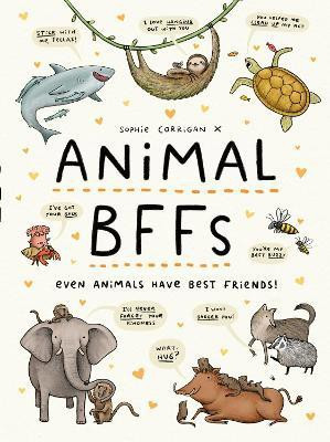 Animal BFFs(English, Hardcover, Corrigan Sophie)