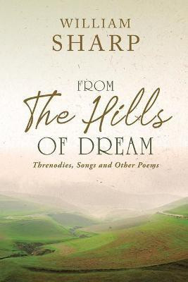 From the Hills of Dream(English, Paperback, Sharp William)