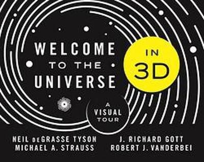 Welcome to the Universe in 3D(English, Hardcover, Tyson Neil deGrasse III)