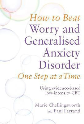 How to Beat Worry and Generalised Anxiety Disorder One Step at a Time(English, Paperback, Farrand Paul)