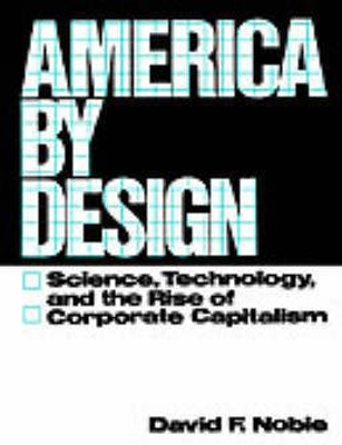 America by Design(English, Paperback, Noble David F PH.D.)