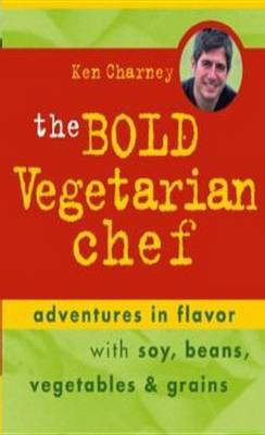The Bold Vegetarian Chef(English, Electronic book text, Charney Ken)