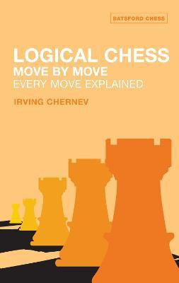Logical Chess: Move By Move(English, Paperback, Chernev Irving)