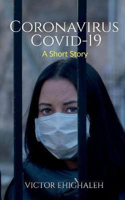 Coronavirus COVID-19(English, Paperback, Ehighaleh Victor)