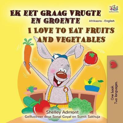 I Love to Eat Fruits and Vegetables (Afrikaans English Bilingual Children's Book)(Afrikaans, Paperback, Admont Shelley)