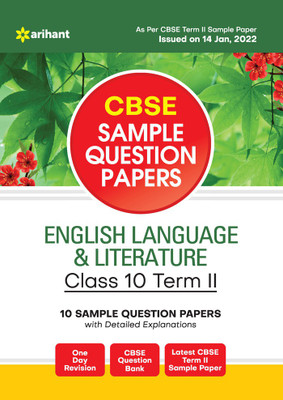 Arihant CBSE Term 2 English Language & Literature Class 10 Sample Question Papers (As per CBSE Term 2 Sample Paper Issued on 14 Jan 2022)(English, Paperback, unknown)