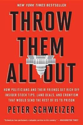 Throw Them All Out(English, Paperback, Schweizer Peter MD)