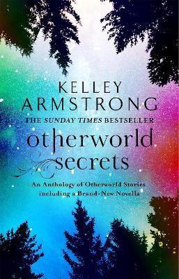 Otherworld Secrets(English, Paperback, Armstrong Kelley)