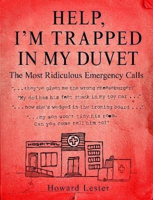 Help, I'm Trapped in the Duvet!(English, Paperback, Lester Howard)