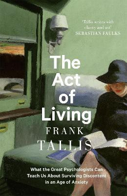 The Act of Living(English, Paperback, Tallis Frank)