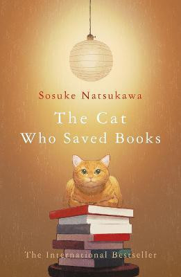 The Cat Who Saved Books(English, Paperback, Natsukawa Sosuke)