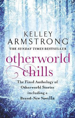 Otherworld Chills(English, Paperback, Armstrong Kelley)