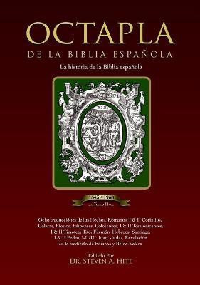 OCTAPLA de la Biblia Espanola La Historia de La Biblia Espanola Volumen II Hechos - Revelacion(Spanish, Hardcover, Hite Steven a)