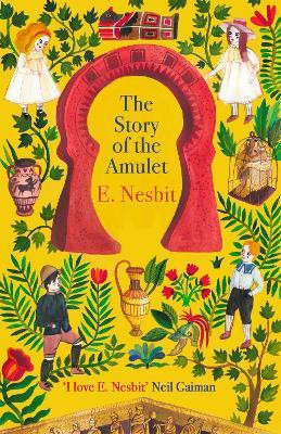 The Story of the Amulet(English, Paperback, Nesbit E.)