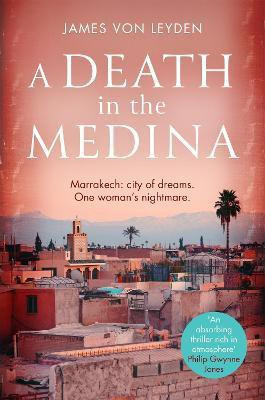 A Death in the Medina(English, Paperback, Leyden James von)