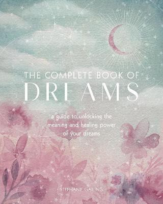 The Complete Book of Dreams: Volume 5(English, Paperback, Gailing Stephanie)