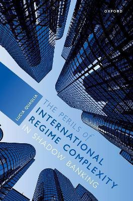 The Perils of International Regime Complexity in Shadow Banking(English, Hardcover, Quaglia Lucia)