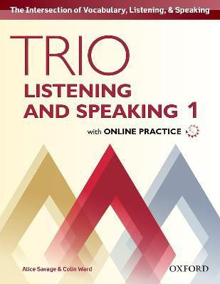 Trio Listening and Speaking: Level 1: Student Book Pack with Online Practice(English, Mixed media product, Savage Alice)