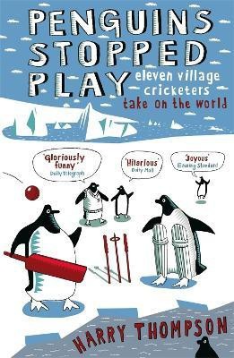 Penguins Stopped Play(English, Paperback, Thompson Harry)