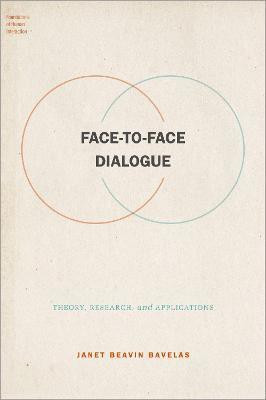 Face-to-Face Dialogue(English, Hardcover, Bavelas Janet Beavin)