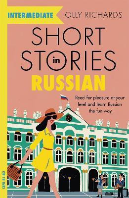 Short Stories in Russian for Intermediate Learners(English, Paperback, Richards Olly)