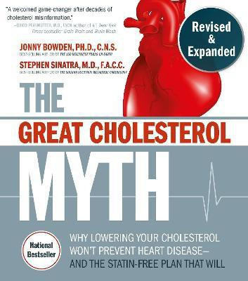 The Great Cholesterol Myth, Revised and Expanded(English, Paperback, Bowden Jonny M.D.)