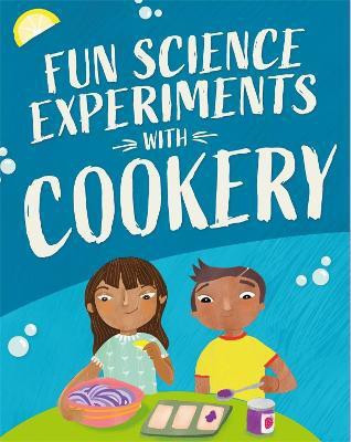 Fun Science: Experiments with Cookery(English, Paperback, Martin Claudia)
