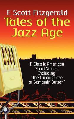 Tales of the Jazz Age(English, Hardcover, Fitzgerald F Scott)