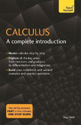 Calculus: A Complete Introduction(English, Paperback, Neill Hugh)