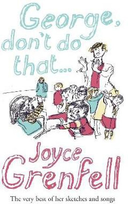 George, Don't Do That . . .(English, Paperback, Grenfell Joyce)
