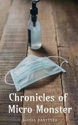 Chronicles of Micro Monster(English, Paperback, Sidda Raviteja)