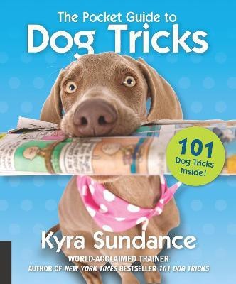 The Pocket Guide to Dog Tricks: Volume 7(English, Paperback, Sundance Kyra)