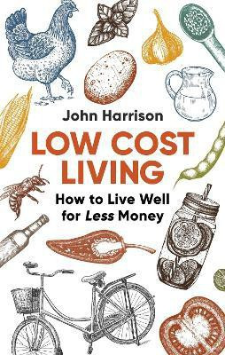 Low-Cost Living 2nd Edition(English, Paperback, Harrison John)