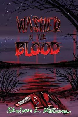 Washed In The Blood(English, Paperback, Williams Shelton L)