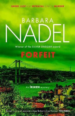 Forfeit (Ikmen Mystery 23)(English, Paperback, Nadel Barbara)