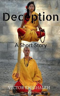 Deception(English, Paperback, Ehighaleh Victor)