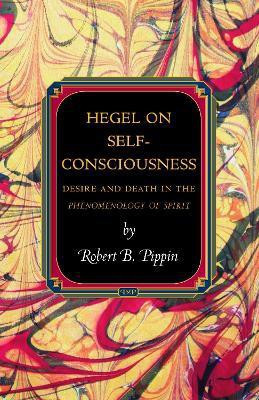 Hegel on Self-Consciousness(English, Hardcover, Pippin Robert B.)