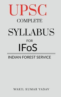 Upsc Complete Syllabus for Ifos(English, Paperback, Yadav Wakil Kumar)