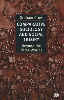 Comparative Sociology and Social Theory(English, Paperback, Crow Graham)