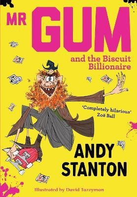 Mr Gum and the Biscuit Billionaire(English, Paperback, Stanton Andy)