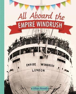 Reading Planet KS2 - All Aboard the Empire Windrush - Level 4: Earth/Grey band(English, Paperback, Powell Jillian)