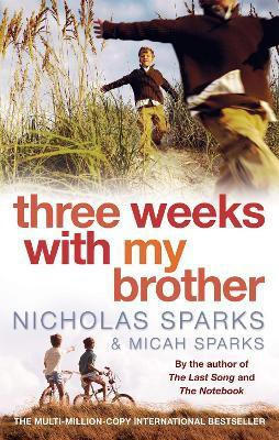 Three Weeks With My Brother(English, Paperback, Sparks Nicholas)