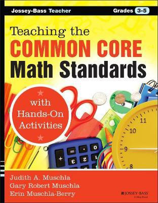 Teaching the Common Core Math Standards with Hands-On Activities, Grades 3-5(English, Paperback, Muschla Judith A.)