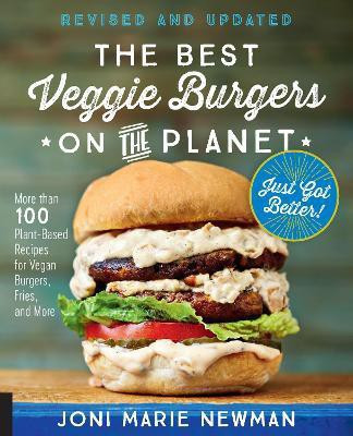 The Best Veggie Burgers on the Planet, revised and updated(English, Electronic book text, Newman Joni Marie)