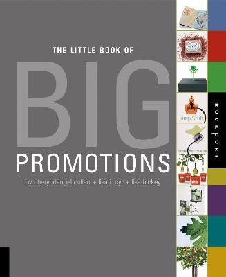 Little Book of Big Promotions(English, Paperback, Cyr Lisa)