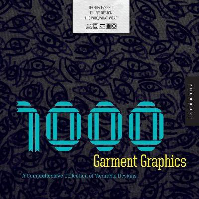 1,000 Garment Graphics(English, Paperback, Everett Jeffrey)