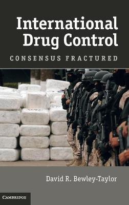 International Drug Control(English, Hardcover, Bewley-Taylor David R.)