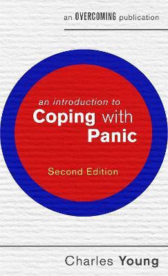 An Introduction to Coping with Panic, 2nd edition(English, Paperback, Young Charles prof)