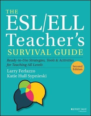 The ESL/ELL Teacher's Survival Guide(English, Paperback, Ferlazzo Larry)