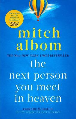 The Next Person You Meet in Heaven(English, Paperback, Albom Mitch)